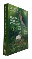 Storks, Ibises and Spoonbills of the World
