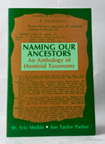 Naming Our Ancestors: An Anthology of Hominid Taxonomy