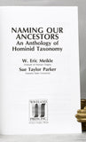 Naming Our Ancestors: An Anthology of Hominid Taxonomy