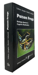 Poison Frogs: Biology, Species and Captive Husbandry