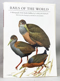 Rails of the World: A Monograph of the Family Rallidae with a chapter on Fossil Species by Storrs L. Olson