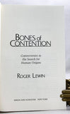 Bones of Contention: Controversies in the Search for Human Origins