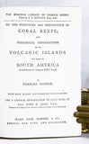 On the Structure and Distribution of Coral Reefs, also Geological Observations on the Volcanic Islands and Parts of South America visited during the Voyage of H.M.S. Beagle