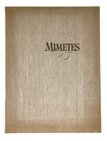 Mimetes: An Illustrated Account of Mimetes Salisbury and Orothamnus Pappe, Two Notable Cape Genera of the Proteaceae (limited to 500 numbered copies each signed by the author and artist)