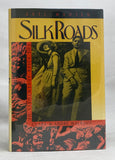 Silk Roads: The Asian Adventures of Clara & Andre Malraux
