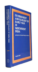 Environment and Ecology of Early Man in Northwest India: Geological and palaeontological evidences