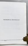 Neotropical Ornithology (Ornithological Monographs No. 36)