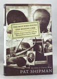 The Man Who Found the Missing Link: Eugene Dubois and His Lifelong Quest to Prove Darwin Right
