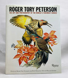 Roger Tory Peterson: The Art and Photography of the World’s Foremost Birder (signed by Roger Tory Peterson)