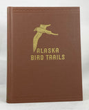 Alaska Bird Trails: Adventures of an Expedition by Dog Sled to the Delta of the Yukon River