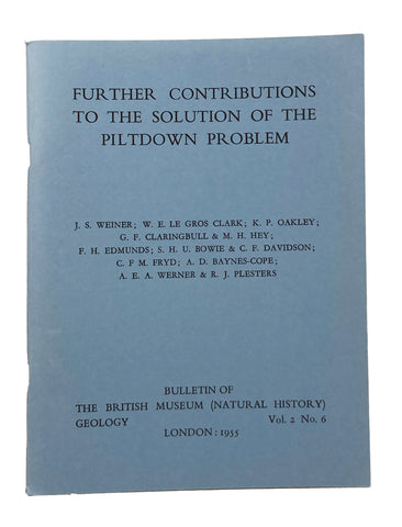 Further Contributions to the Solution of the Piltdown Problem
