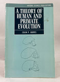 A Theory of Human and Primate Evolution