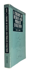 A Theory of Human and Primate Evolution