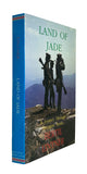 Land of Jade: A Journey Through Insurgent Burma