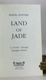 Land of Jade: A Journey Through Insurgent Burma