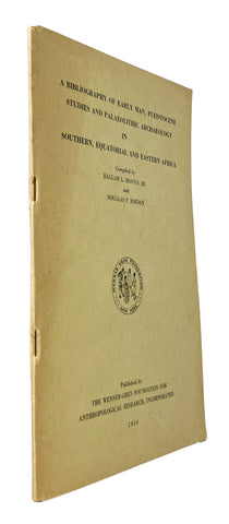 A Bibliography of Early Man, Pleistocene Studies and Palaeolithic Archaeology in Southern, Equatorial and Eastern Africa