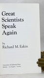 Great Scientists Speak Again