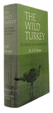 The Wild Turkey Its History and Domestication