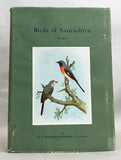 Birds of Saurashtra, India, with additional notes on the birds of Kutch and Gujerat