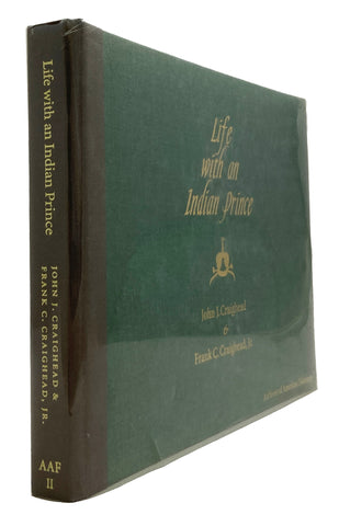 Life with an Indian Prince: Journals of John J. Craighead, Frank C. Craighead, Jr., August 6, 1940, to April 11, 1941, Subscriber’s edition limited to 1200 numbered copies