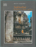 Sukhothai: Its History, Culture, and Art