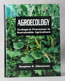 Agroecology: Ecological Processes in Sustainable Agriculture