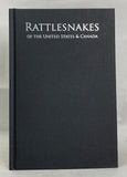Rattlesnakes of the United States and Canada (Hardcover First Edition)