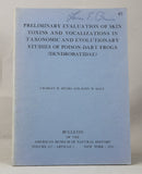 Preliminary Evaluation of Skin Toxins and Vocalizations in Taxonomic and Evolutionary Studies of Poison-Dart Frogs (Dendrobatidae)