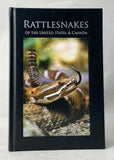 Rattlesnakes of the United States and Canada (Leatherbound limited edition)