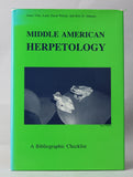 Middle American Herpetology: A Bibliographic Checklist