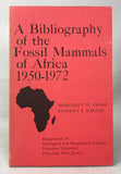 A Bibliography of the Fossil Mammals of Africa 1950-1972