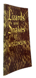 Field Guide to the Lizards and Snakes of Wisconsin