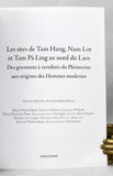 Les sites de Tam Hang, Nam Lot et Tam Pà Ling au nord du Laos: Des gisements à vertébrés du Pléistocène aux origines des Hommes modernes