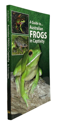 A Guide to … Australian Frogs in Captivity