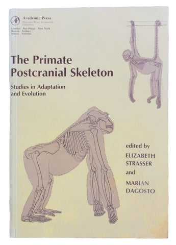 The Primate Postcranial Skeleton: Studies in Adaptation and Evolution