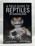A Field Guide to Reptiles of Queensland