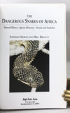 Dangerous Snakes of Africa: Natural History, Species Directory, Venoms and Snakebite