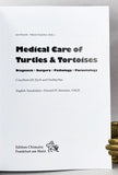 Medical Care of Turtles and Tortoises: Diagnosis - Therapy - Husbandry - Prevention