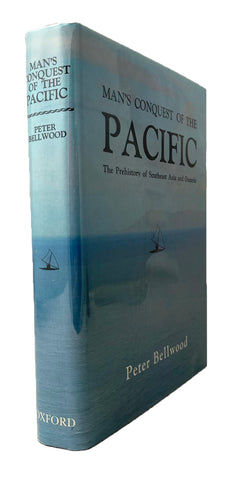 Man’s Conquest of the Pacific: The Prehistory of Southeast Asia and Oceania