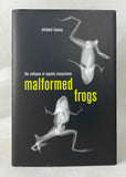 Malformed Frogs: the collapse of aquatic ecosystems