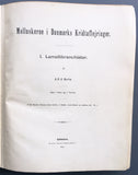 Molluskerne i Danmarks Kridtaflejringer, Parts I-III: I. Lamellibranchiater; II. Scaphopoder, Gastropoder og Cephalopoder; III. Stratigrafiske Undersøgelser; + Det Kongelige danske Videnskabernes Selskabs Skrifter (3 Parts + appendix, bound in one volume)