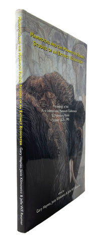 Mammoths and the Mammoth Fauna: Studies of an Extinct Ecosystem. Proceedings of the First International Mammoth Conference in St. Petersburg, October 16-21, 1995
