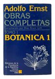 Obras Completas / Adolfo Ernst (compilación por Blas Bruni Celli; coordinador de la edición, Miguel Suárez), tomo I-X, complete