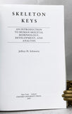 Skeleton Keys: An Introduction to Human Skeletal Morphology, Development, and Analysis