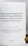 Les sites de Tam Hang, Nam Lot et Tam Pà Ling au nord du Laos: Des gisements à vertébrés du Pléistocène aux origines des Hommes modernes