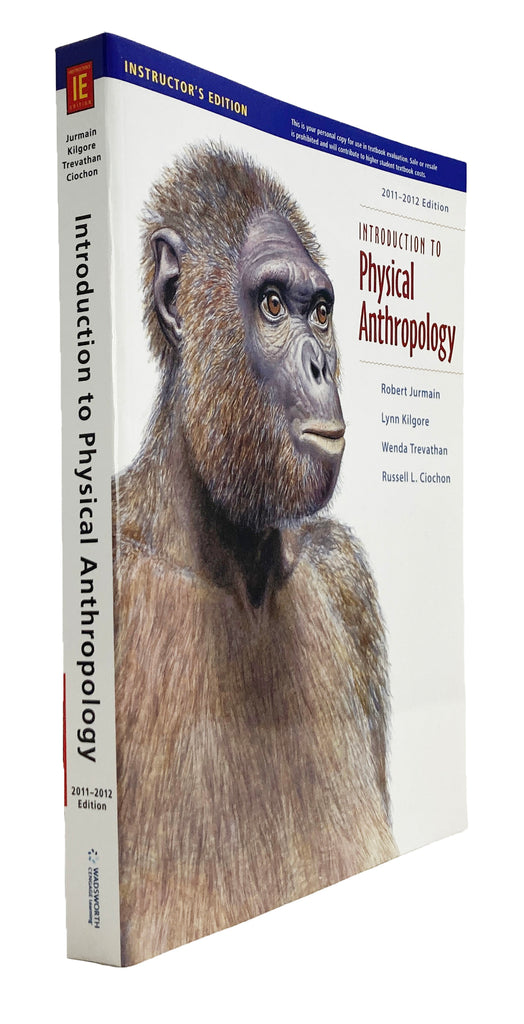 Introduction To Physical Anthropology 2011 2012 Edition Instructor Introduction to physical anthropology 2011 2012 edition instructor