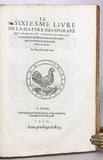 L'Histoire de la Nature des Oyseaux, avec Leuers Descriptions, & Naifs Portraicts Retirez du Naturel, 7 Parts complete, bound in one volume