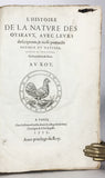 L'Histoire de la Nature des Oyseaux, avec Leuers Descriptions, & Naifs Portraicts Retirez du Naturel, 7 Parts complete, bound in one volume