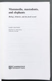 Mammoths, Mastodonts, and Elephants: Biology, Behavior and the Fossil Record