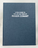 A Field Guide to the Life and Times of Roger Conant